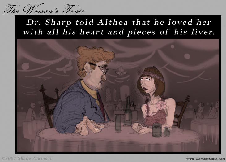 Dr. Sharp told Althea that he loved her with all his heart and pieces of his liver.